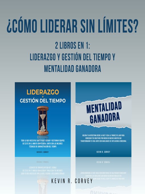 Title details for ¿Cómo Liderar Sin Límites? by Kevin R. Corvey - Available